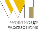 Workhouse Production